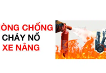 NHỮNG YẾU TỐ CẦN LƯU Ý KHI SỬ DỤNG XE NÂNG TẠI KHU VỰC CÓ NGUY CƠ CHÁY NỔ NHỮNG YẾU TỐ CẦN LƯU Ý KHI SỬ DỤNG XE NÂNG TẠI KHU VỰC CÓ NGUY CƠ CHÁY NỔ