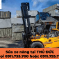 Sửa xe nâng Thủ Đức – Gọi Ngay 0911.755.700 hoặc 0911.755.722 Sửa xe nâng Thủ Đức – Gọi Ngay 0911.755.700 hoặc 0911.755.722
